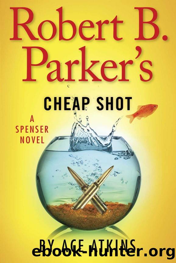 Robert B. Parker's Cheap Shot (Spenser Series Book 3) By Ace Atkins ...